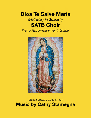 Dios Te Salve, María (SATB Choir)