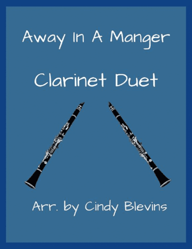 Away In A Manger, for Clarinet Duet
