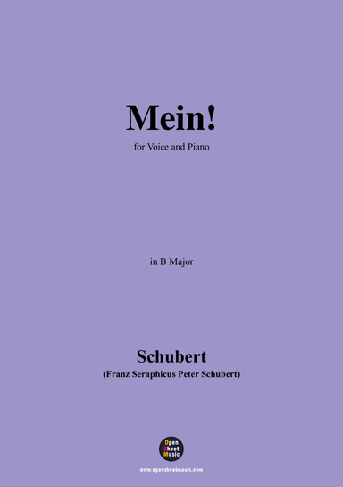 Schubert-Mein,in B Major,Op.25,No.11,for Voice and Piano