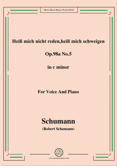 Schumann-Heiß mich nicht reden,heiß mich schweigen,Op.98a No.5,in c minor,for Vioce&Pno