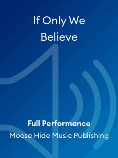 If Only We Believe