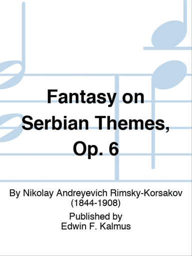 Fantasy on Serbian Themes, Op. 6