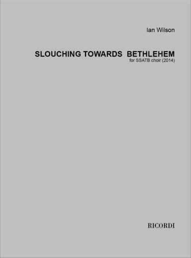 Slouching towards Bethlehem