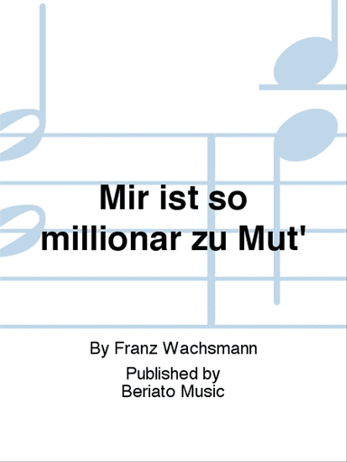 Mir ist so millionär zu Mut'