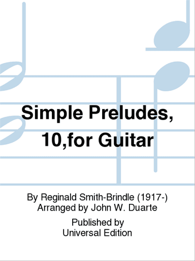 Simple Preludes, 10,for Guitar