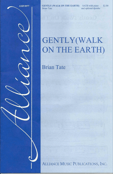 Gently (Walk On The Earth)