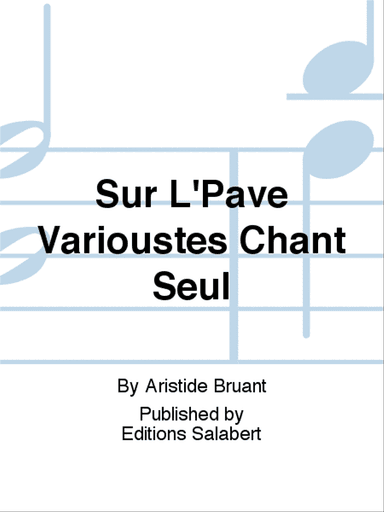 Sur L'Pave Varioustes Chant Seul