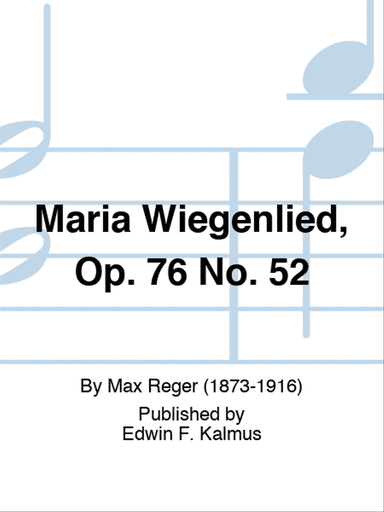 Maria Wiegenlied, Op. 76 No. 52