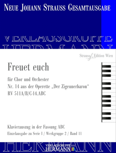 Der Zigeunerbaron - Freuet euch (Nr. 14) RV 511A/B/C-14.ABC