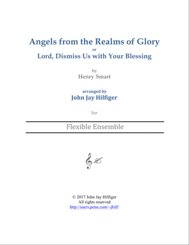 Angels from the Realms of Glory/ Lord, Dismiss Us with Your Blessing