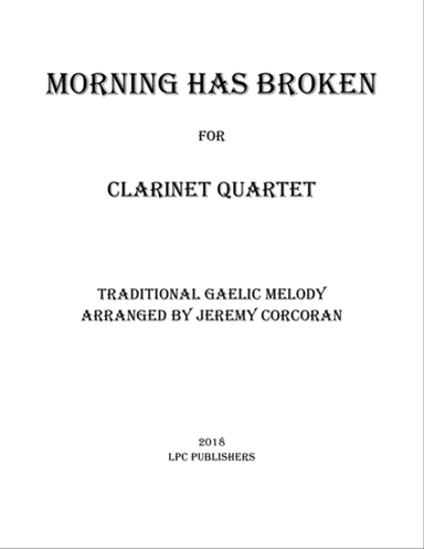 Morning Has Broken for Clarinet Quartet