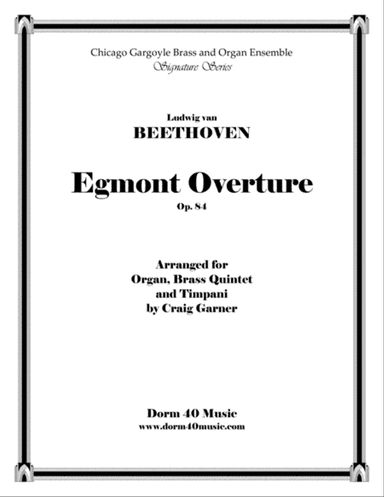 Egmont Overture (for brass quintet and organ)