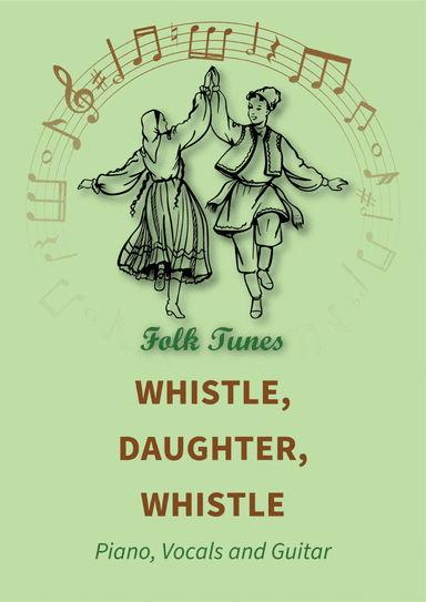Whistle, daughter, whistle
