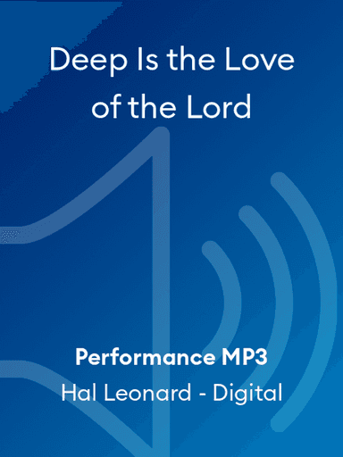 Deep Is the Love of the Lord