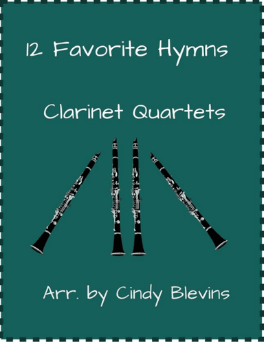 12 Favorite Hymns, Clarinet Quartet