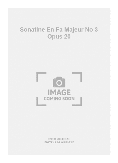 Sonatine En Fa Majeur No 3 Opus 20