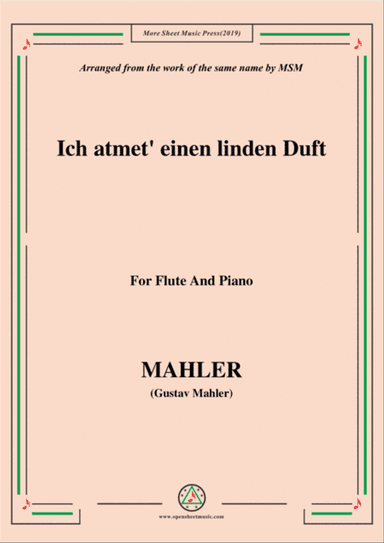 Mahler-Ich atmet' einen linden Duft, for Flute and Piano