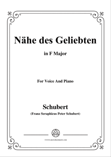 Schubert-Nähe des Geliebten,Op.5 No.2,in F Major,for Voice&Piano