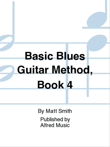 Basic Blues Guitar Method, Book 4