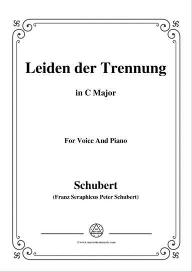 Schubert-Leiden der Trennung,in C Major,for Voice&Piano