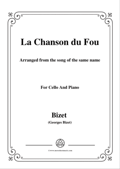 Bizet-La Chanson du Fou,for Cello and Piano