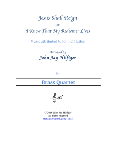 Jesus Shall Reign (Brass Quartet)