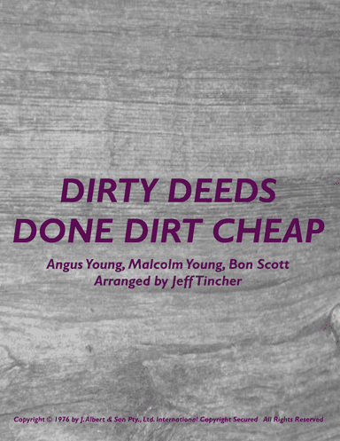 Dirty Deeds Done Dirt Cheap