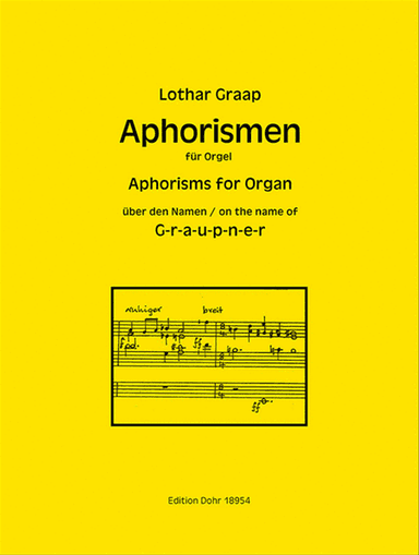 Aphorismen über den Namen G-r-a-u-p-n-e-r für Orgel (2016)