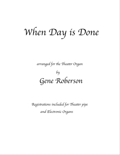 When Day is Done for Theater Organ