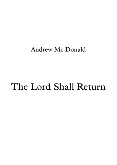 The Lord Shall Return