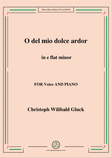 Gluck-O del mio dolce ardor in e flat minor,for Voice and Piano