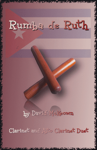 Rumba de Ruth, for Clarinet and Alto Clarinet Duet