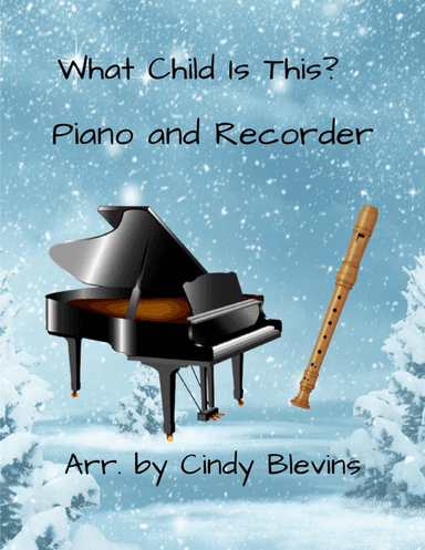 What Child Is This? for Piano and Recorder
