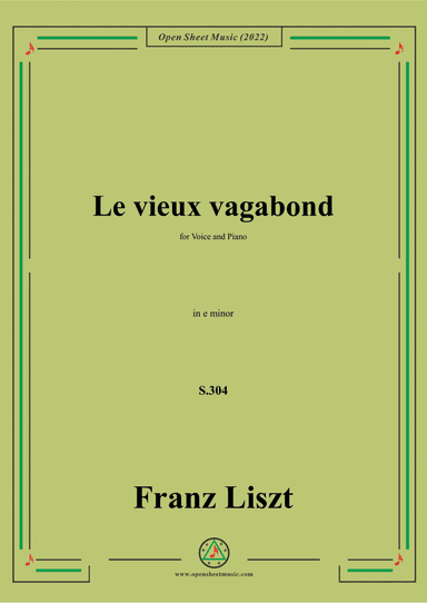 Liszt-Le vieux vagabond,S.304,in e minor,for Voice and Piano