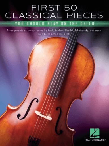 First 50 Classical Pieces You Should Play on the Cello