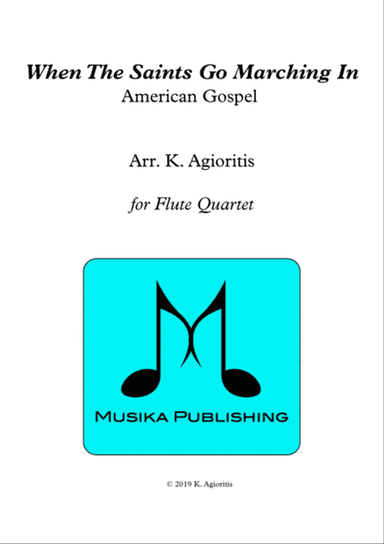 When the Saints Go Marching In - for Flute Quartet