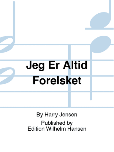 Jeg Er Altid Forelsket