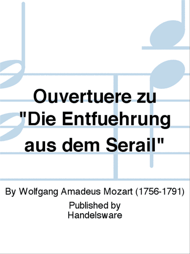 Ouvertüre zu "Die Entführung aus dem Serail"