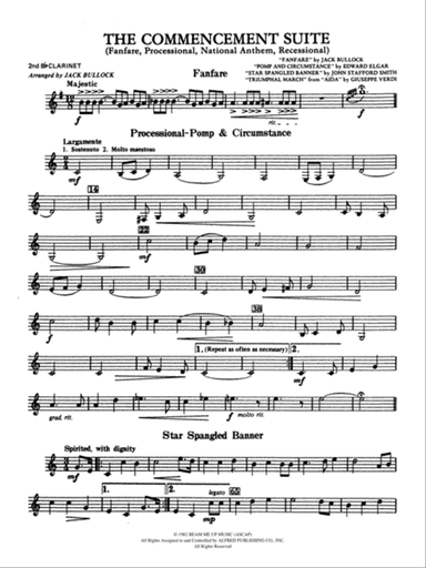 Commencement Suite (featuring a Fanfare, Processional, The National Anthem and a Recessional): 2nd B-flat Clarinet