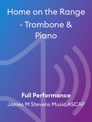 Home on the Range - Trombone & Piano
