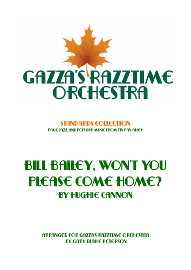 Bill Bailey, Won't You Please Come Home?
