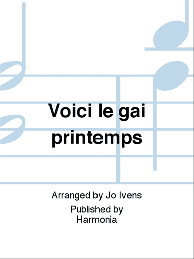 Voici le gai printemps