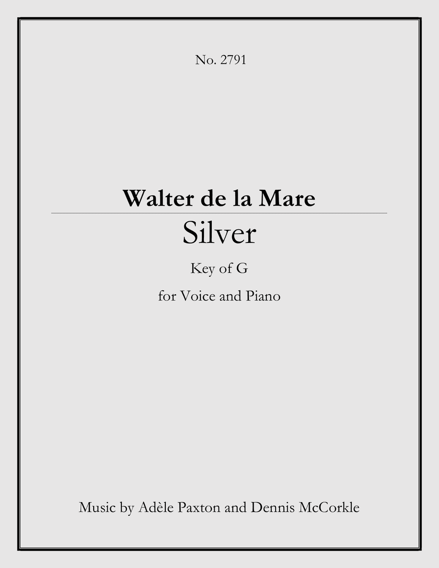Silver - An Original Song Setting of Walter de la Mare's Poetry for VOICE and PIANO: Key G