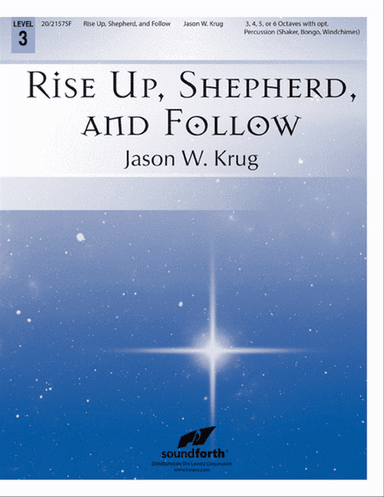 Rise Up, Shepherd, and Follow