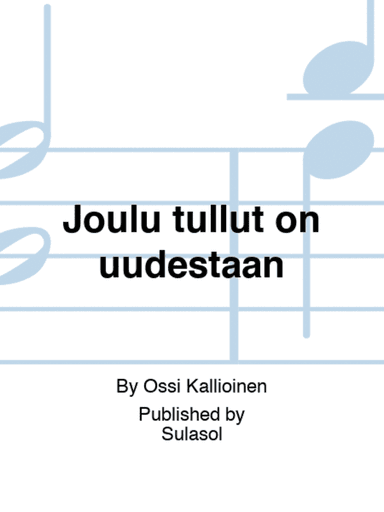 Joulu tullut on uudestaan