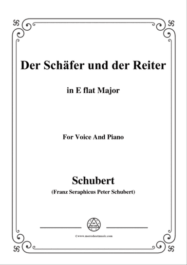 Schubert-Der Schäfer und der Reiter,in E flat Major,Op.13 No.1,for Voice and Piano