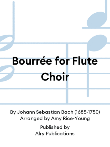 Bourrée for Flute Choir