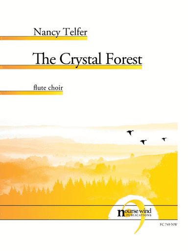 The Crystal Forest for Flute Choir