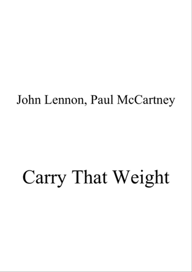 Carry That Weight