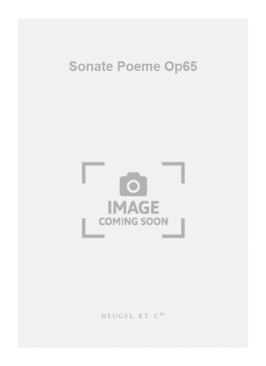 Sonate Poeme Op65